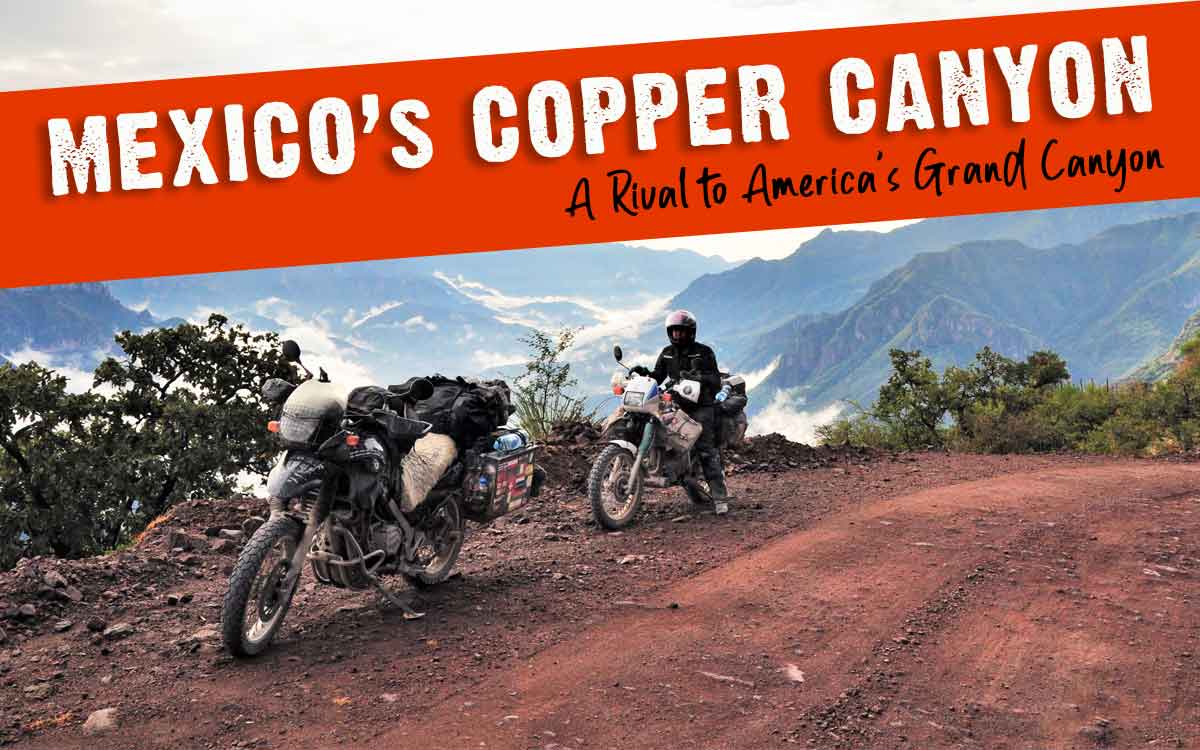 Riding Mexico’s Copper Canyon