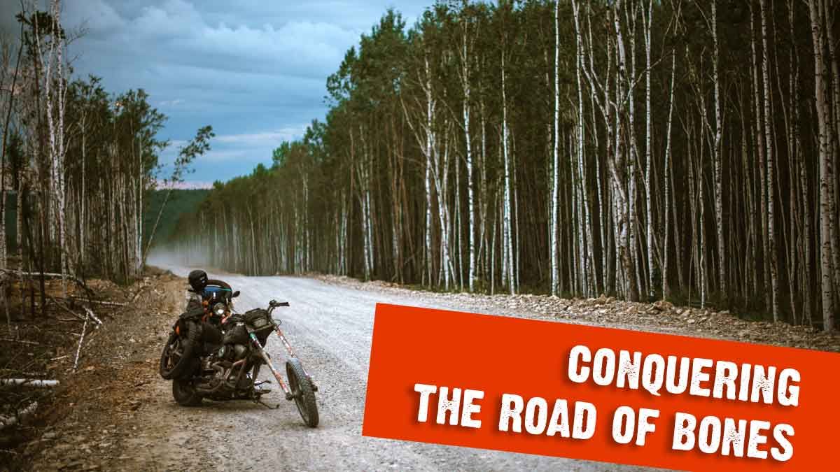 Conquering the Road of Bones