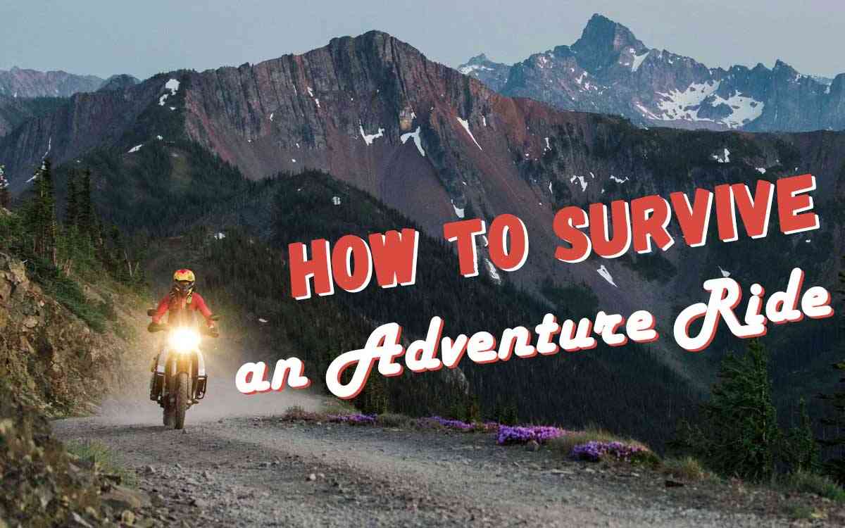 How to Survive an Adventure Ride full