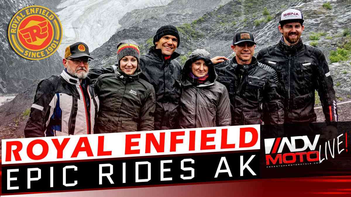 Epic Rides Alaska – Royal Enfield Adventurers Tackle the Last Frontier | ADVMoto Live #30