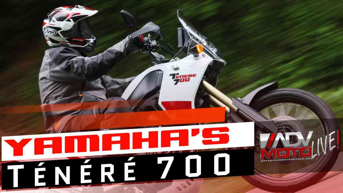 Yamaha Tenere 700 Review | ADVMoto Live! #8