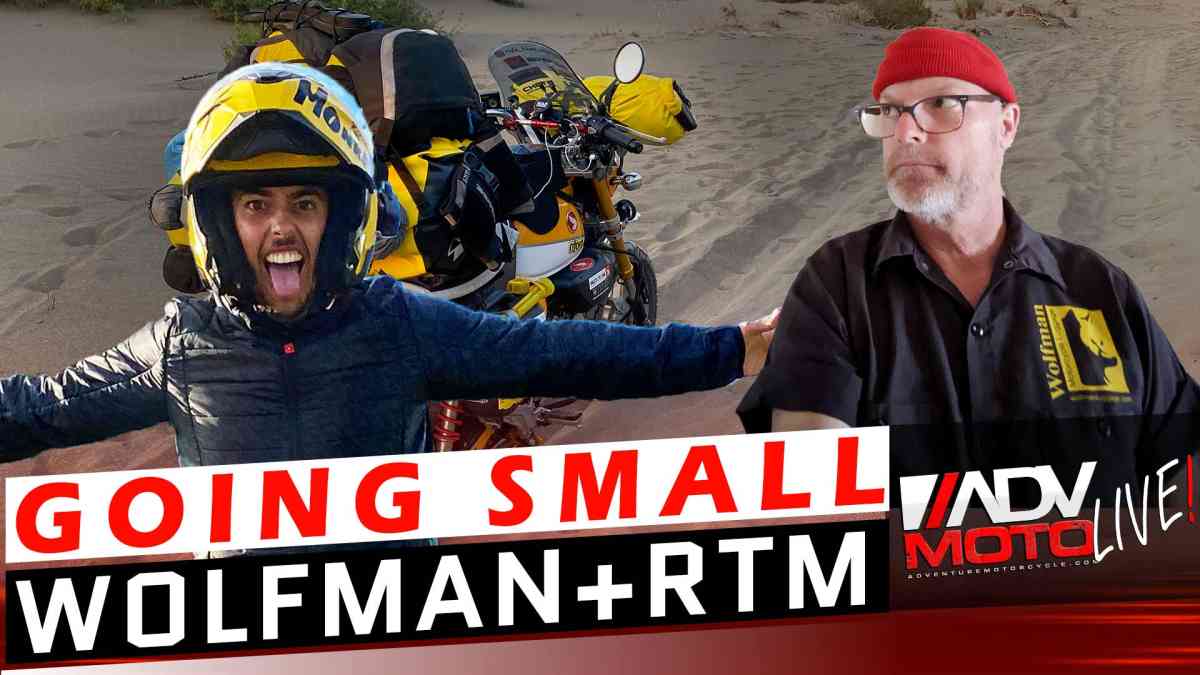 Going Small with Wolfman Luggage and Ride That Monkey | ADVMoto Live! #17