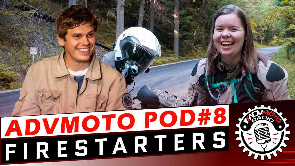 Firestarters with Tom Morgan & Amanda Zito | ADVMoto Podcast #8