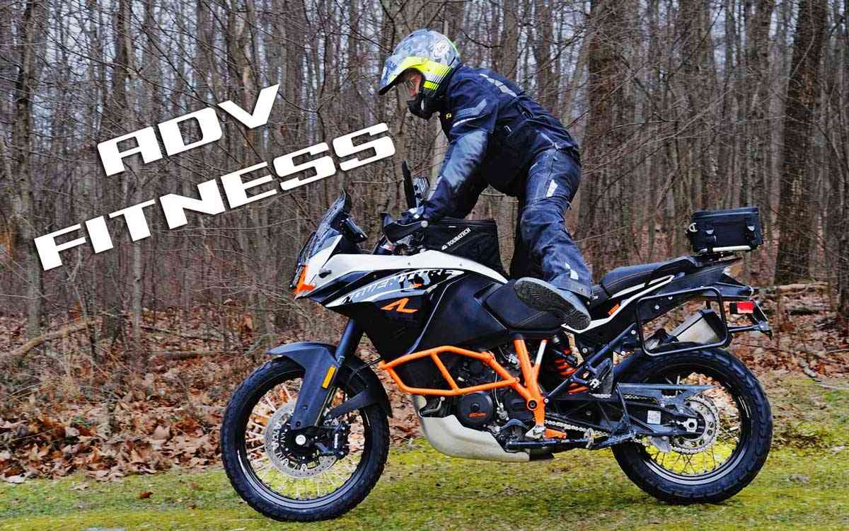 Stay Fit For ADV Riding With These Proven ‘Daydreaming Fitness’ Regimes
