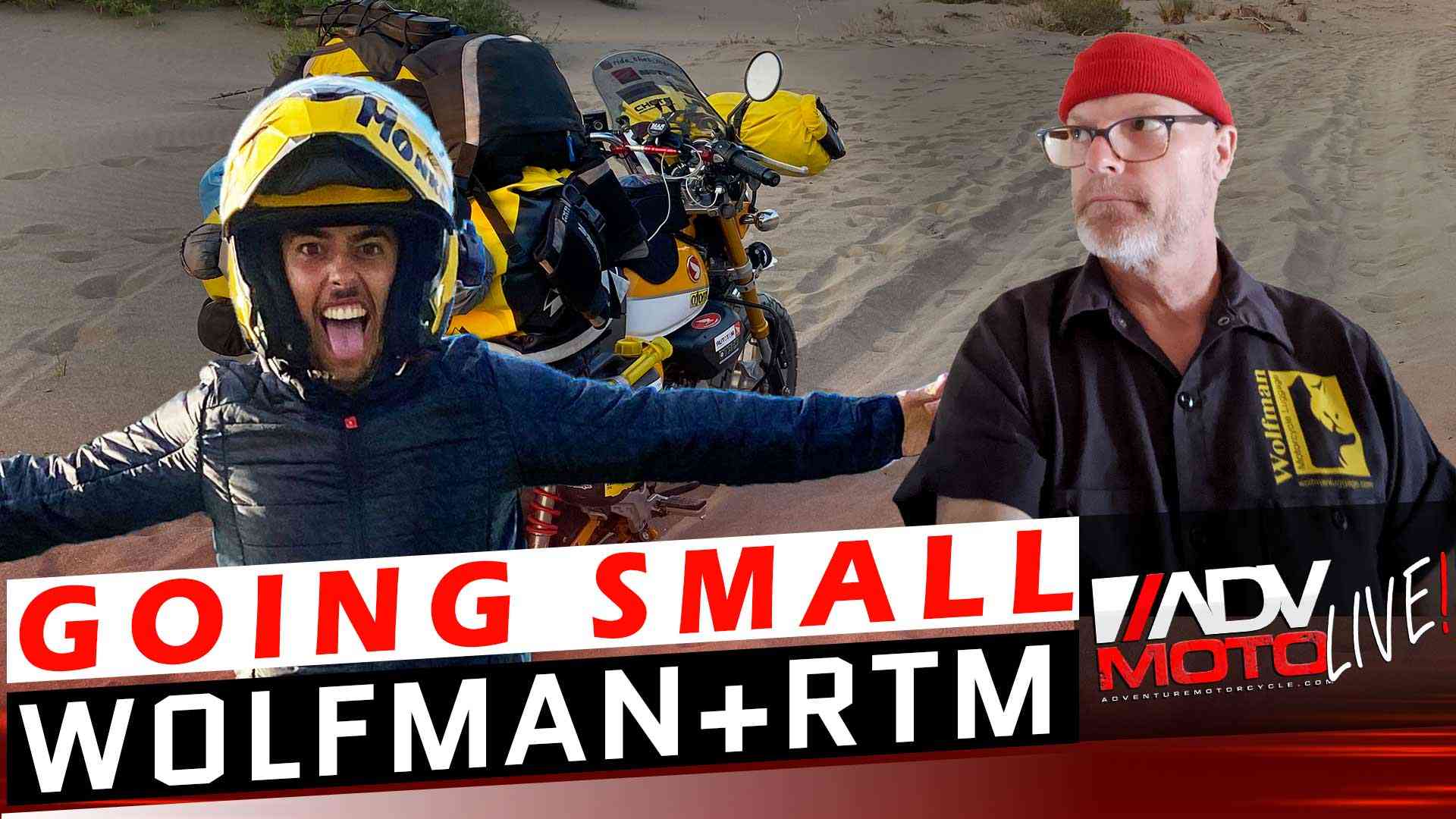 Going Small with Wolfman Luggage and Ride That Monkey | ADVMoto Live! #17